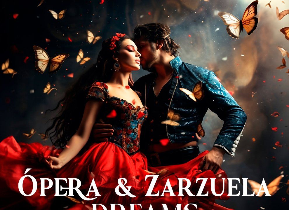 Opera & Zarzuela Dreams