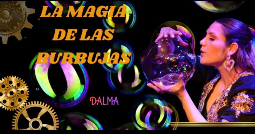 La magia de las burbujas